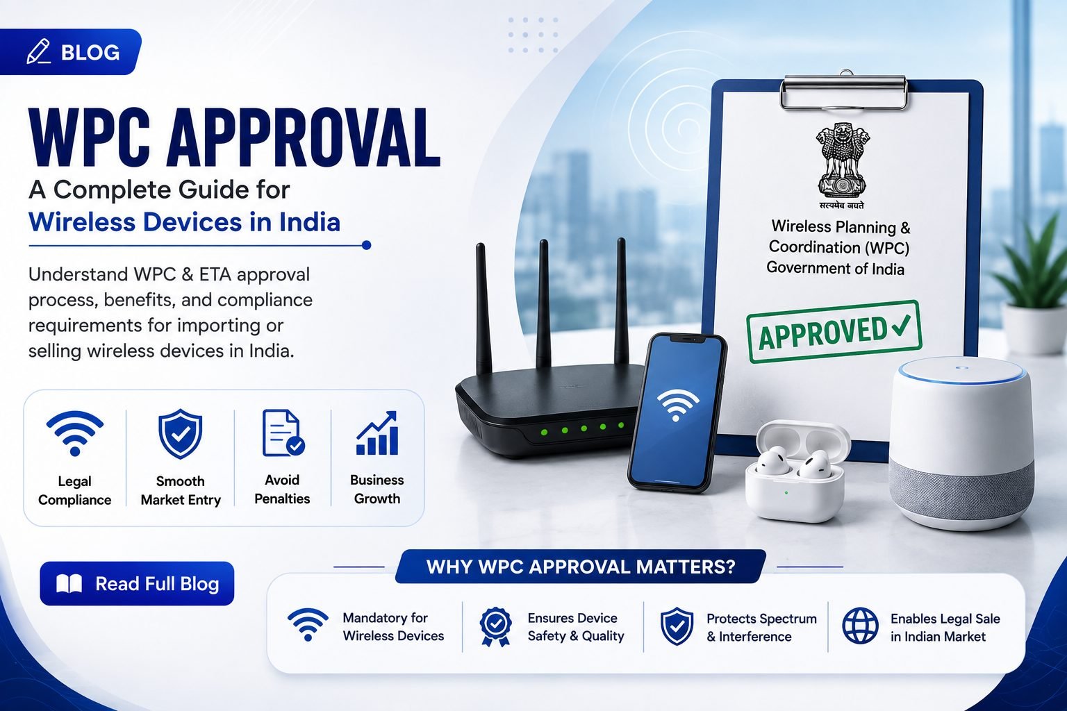WPC Approval: A Complete Guide for Wireless Devices in India